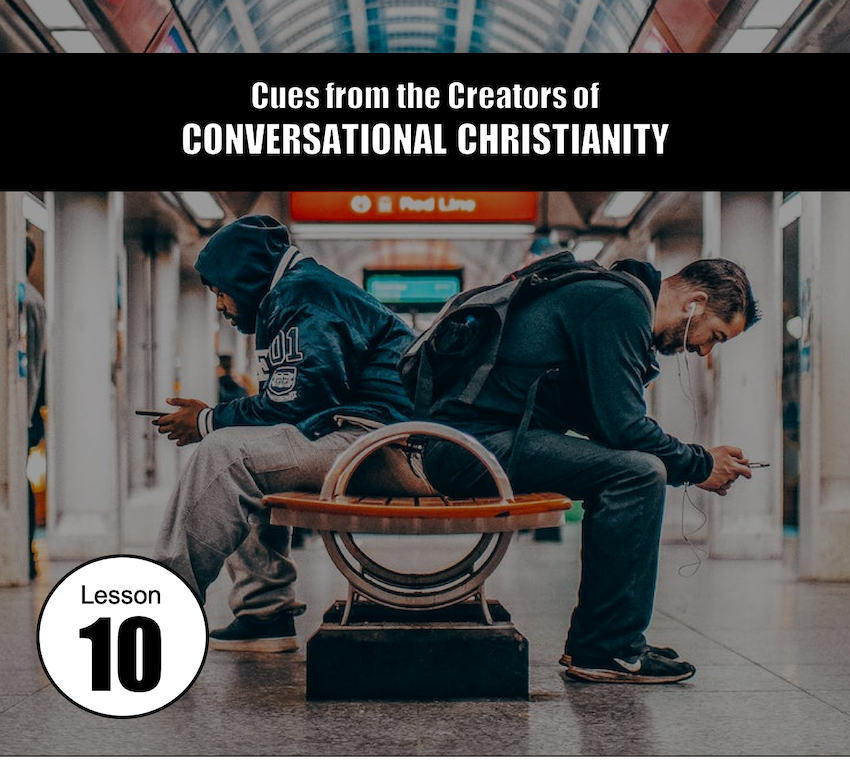 Conversational Christianity 10
