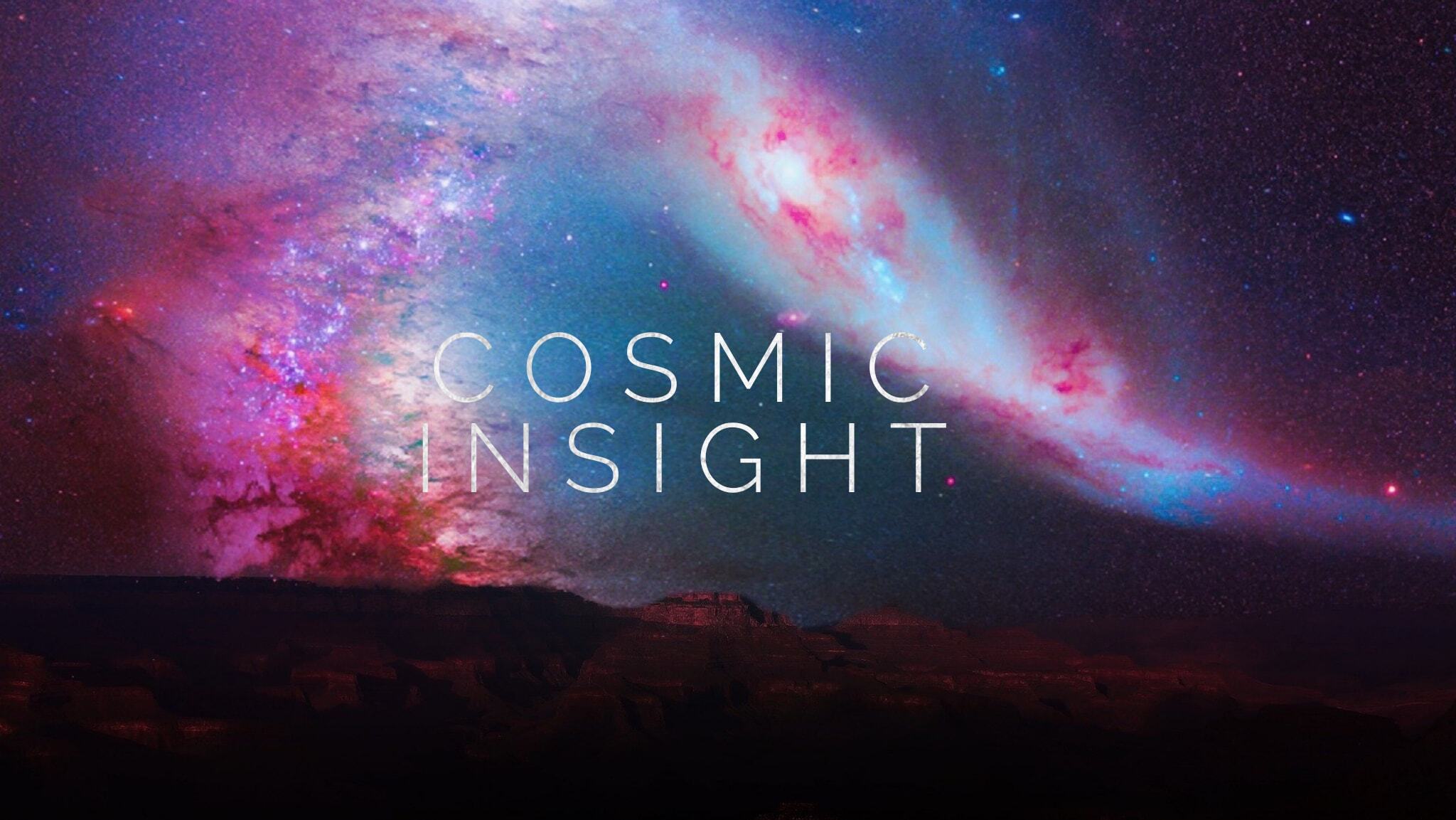 Cosmic Insight