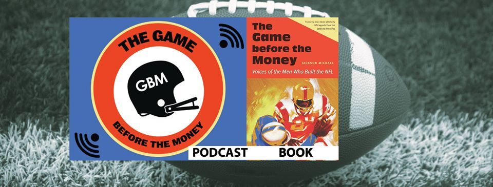 The Game Before the Money: Oral History of Pro and College Football
