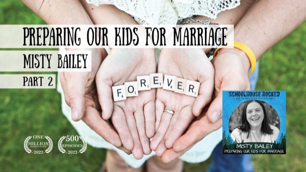 Misty Bailey - Preparing our Kids for Marriage (Family Series)