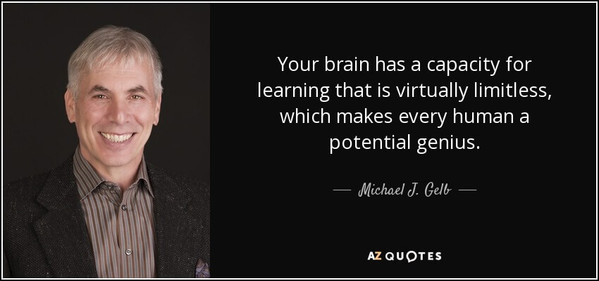 quote-your-brain-has-a-capacity-for-learning-...