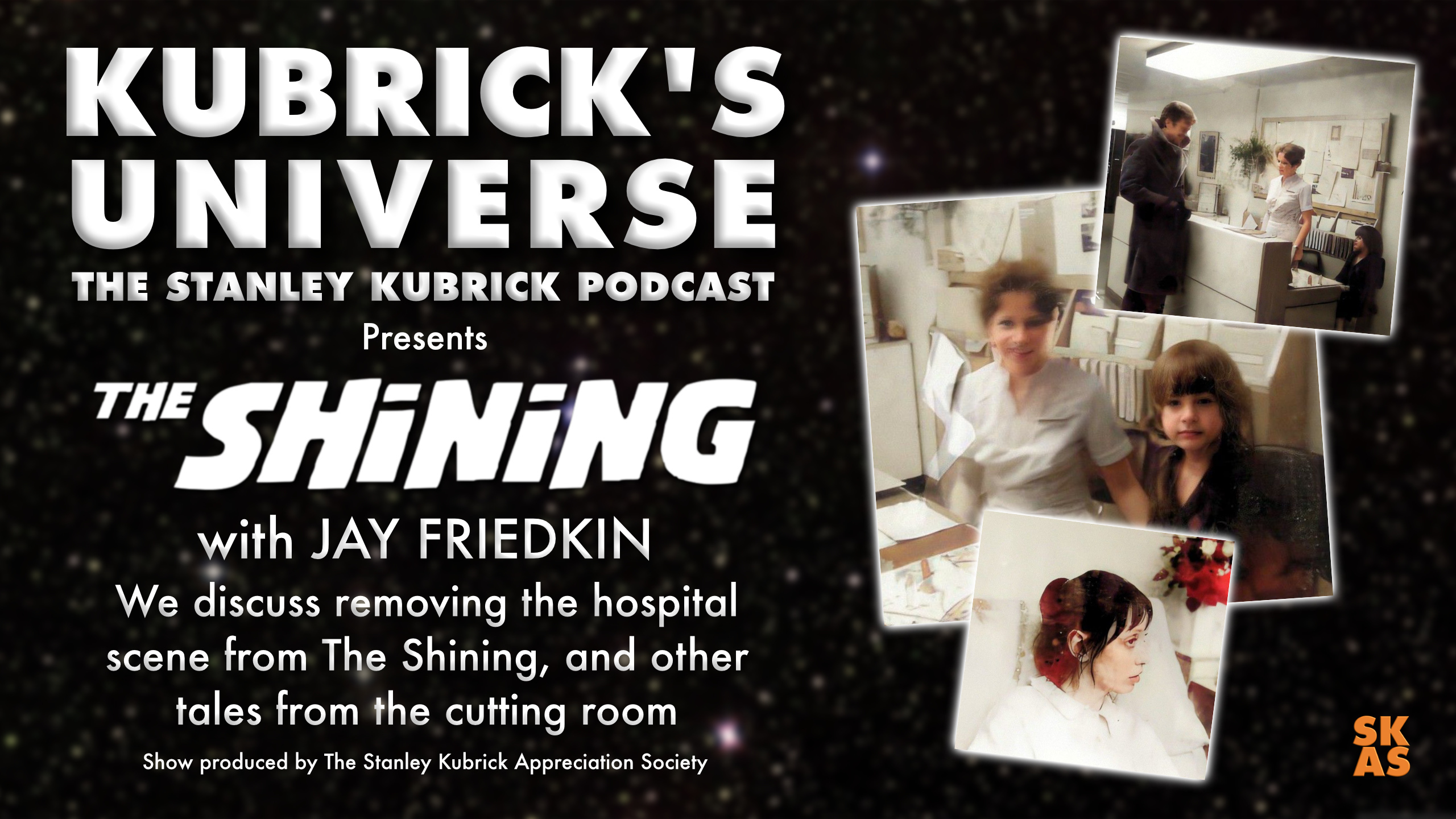 SKAS_-_Kubrick_s_Universe_Episode_59_Jay_Frie...