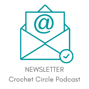 Crochet Circel Podcast newsletter sign up