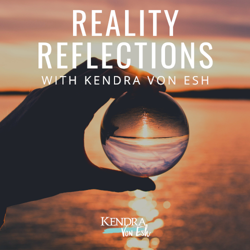 Reality Reflections - What Will Be Your Legacy?