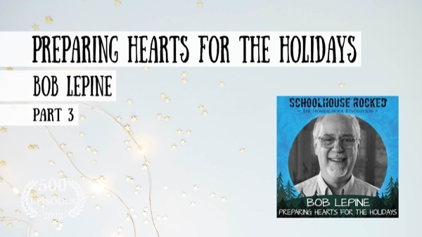 Preparing Hearts for the Holidays - Bob Lepine, Part 3