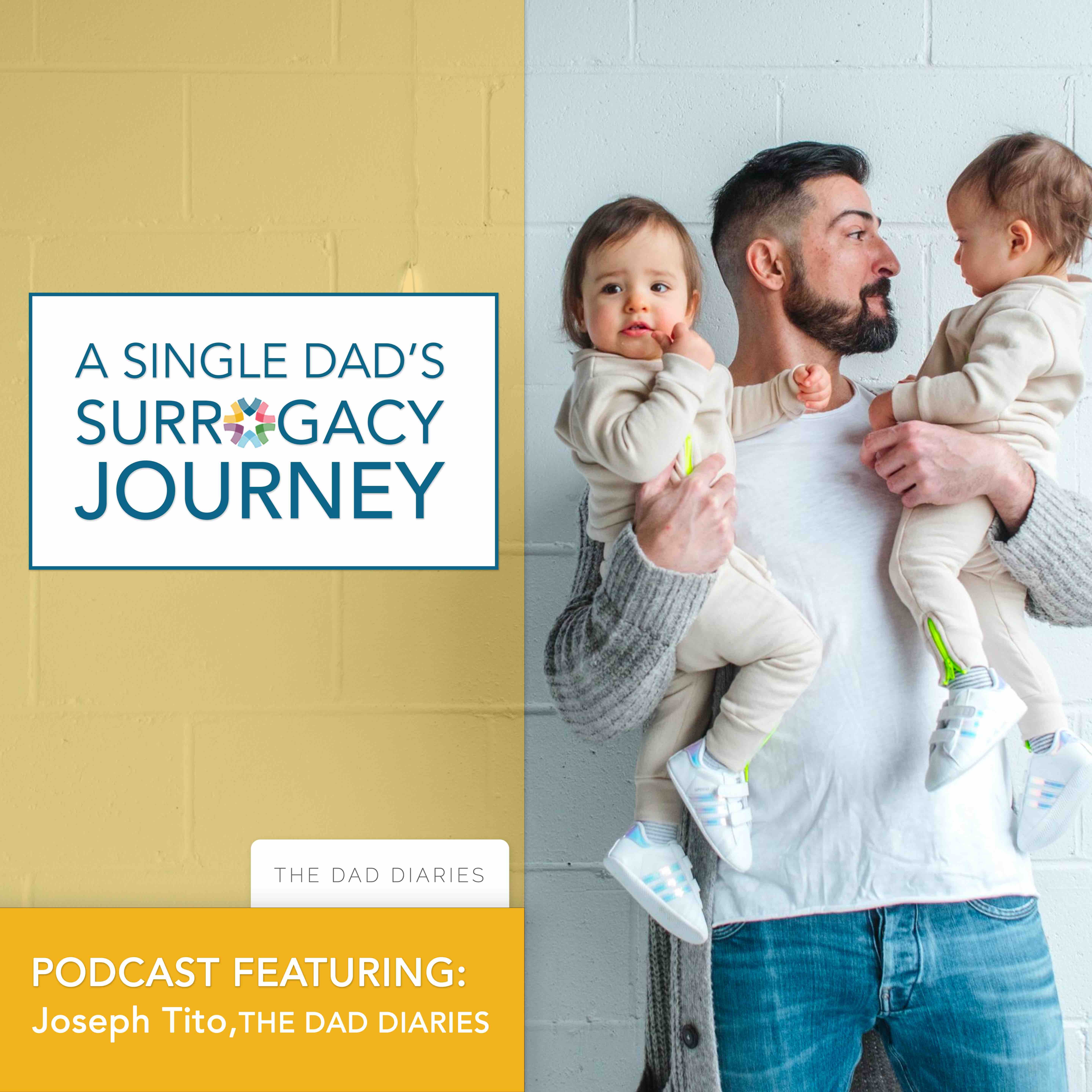 Joseph Tito of The Dad Diaries shares his surrogacy journey as a single gay man