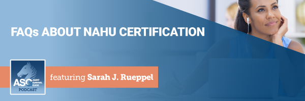 ASG_Podcast_Episode_Header_FAQs_About_NAHU_Certification_444.png