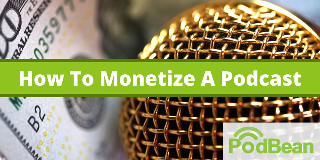 How_To_Monetize_A_Podcast7yuyz.png