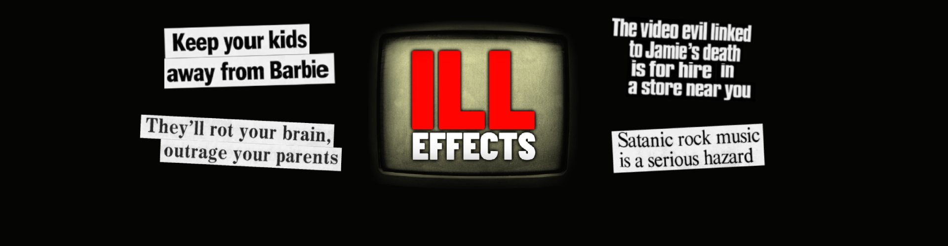 ILL EFFECTS