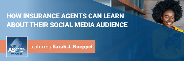 ASG_Podcast_Episode_Header_How_Insurance_Agents_Can_Learn_About_Their_Social_Media_Audience_386.jpg
