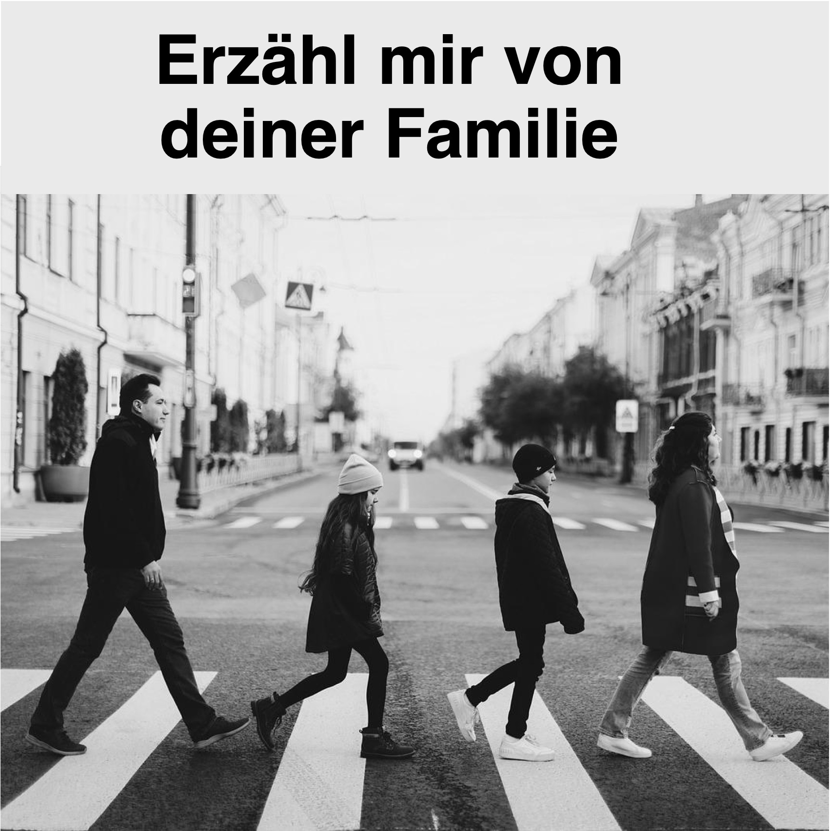 Erz_hl_mir_von_deiner_Familie.png