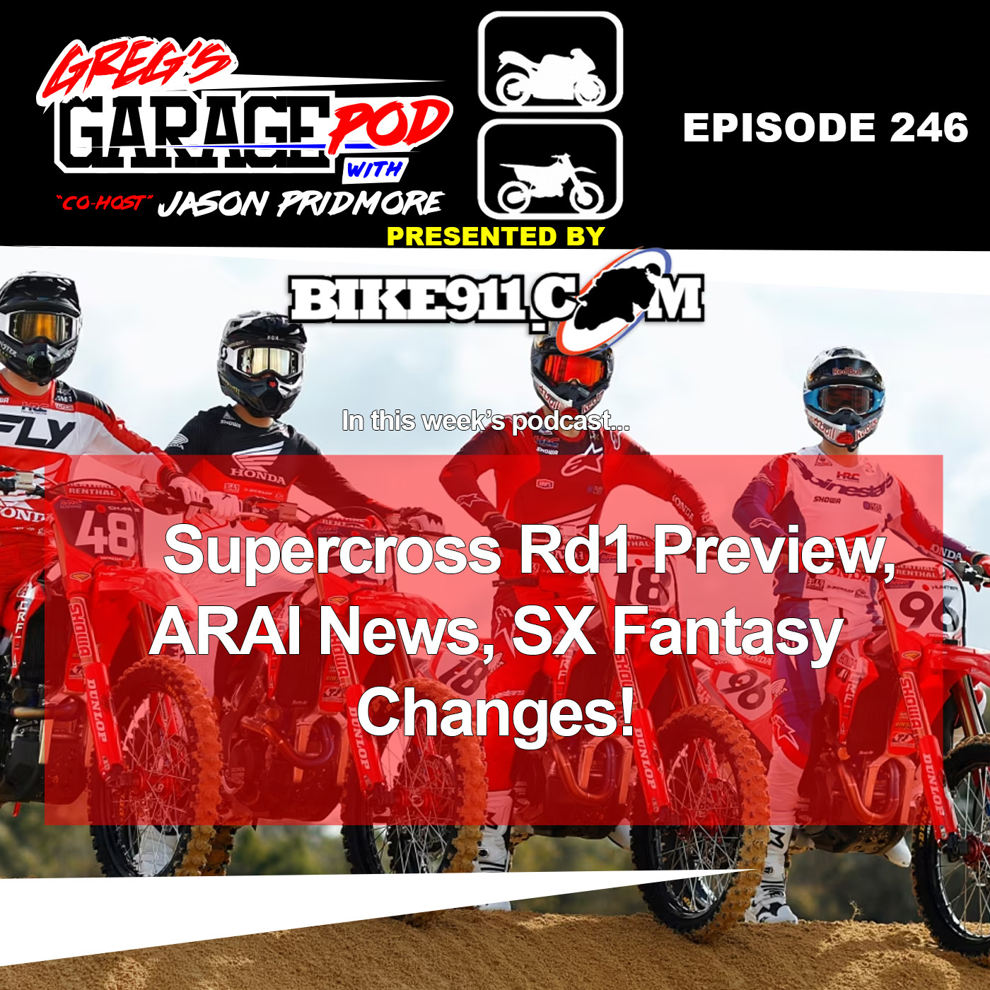 Ep246 - Supercross is here! SX Fantasy League Changes, and ARAI News.