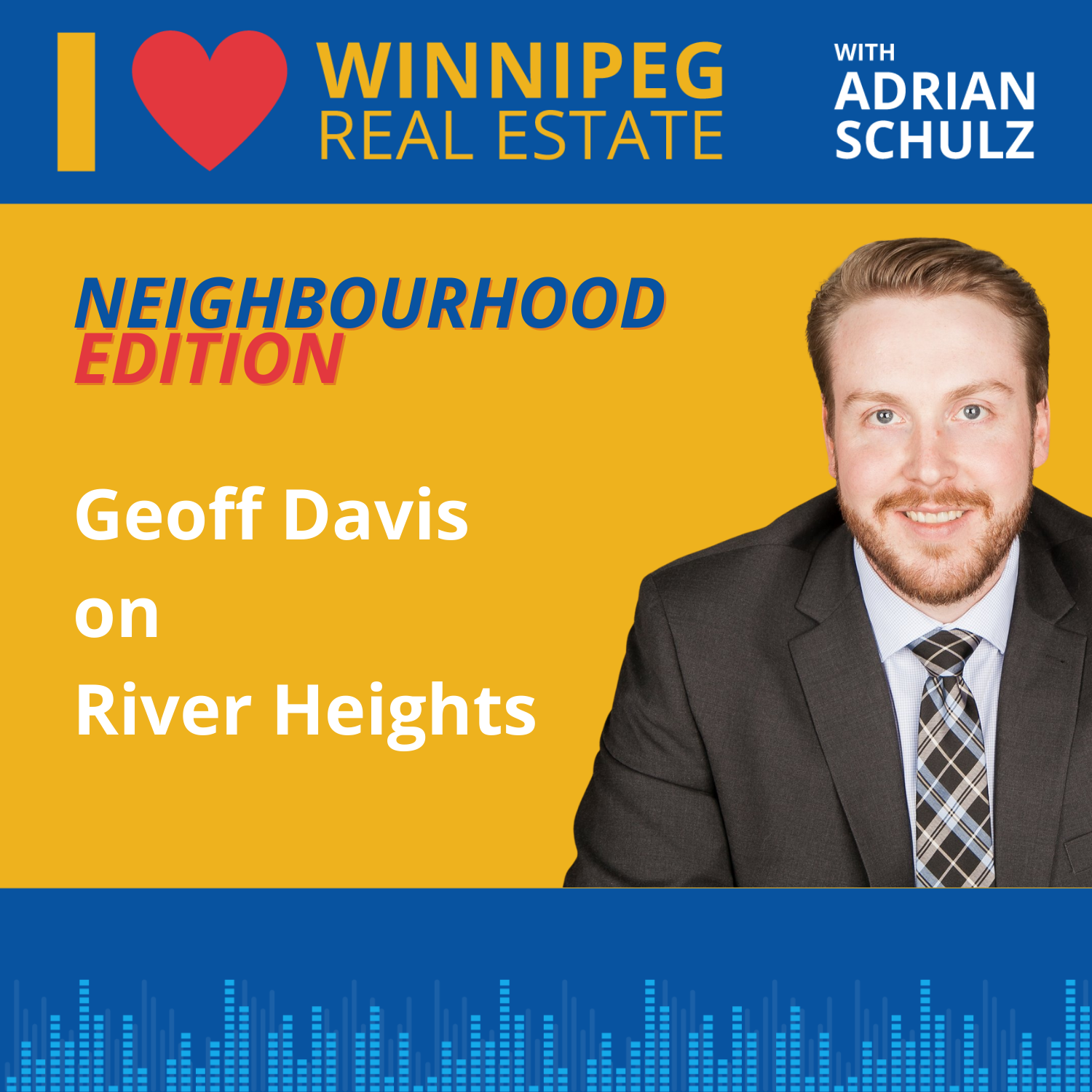 Neighbourhood Edition: Geoff Davis on River Heights