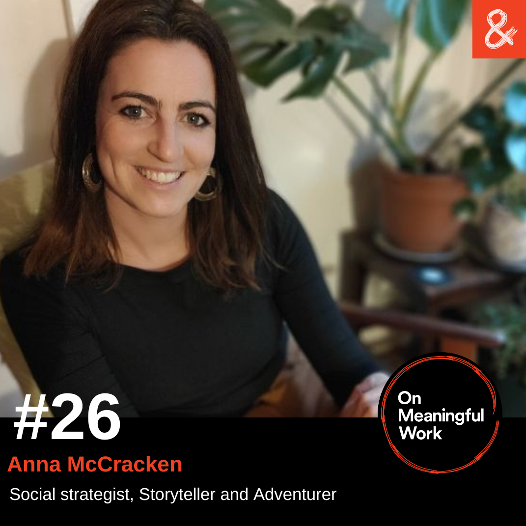On Meaningful Work #26: Anna McCracken