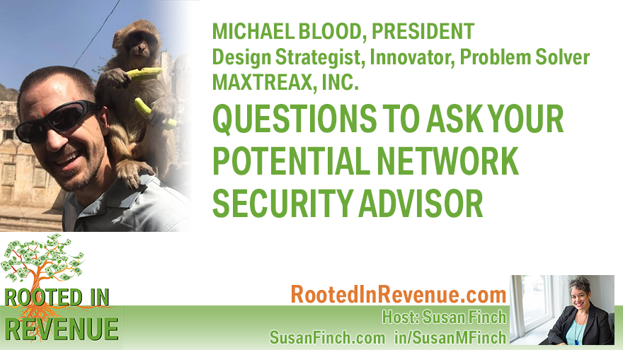 QUESTIONS TO ASK YOUR POTENTIAL NETWORK SECURITY ADVISOR