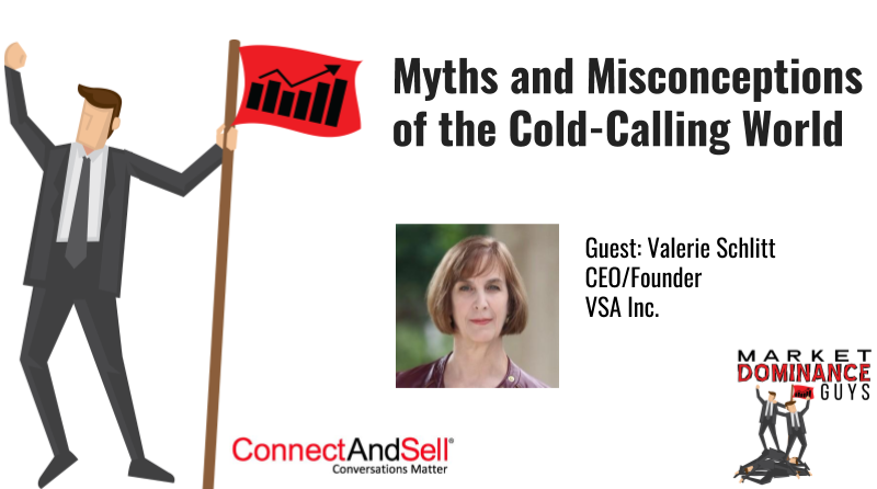 Misconceptions of the Cold-Calling World with Valerie Schlitt