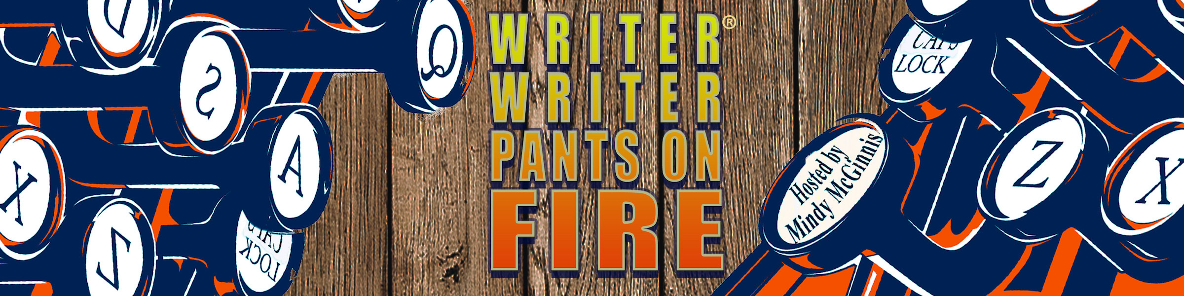 Writer, Writer, Pants On Fire