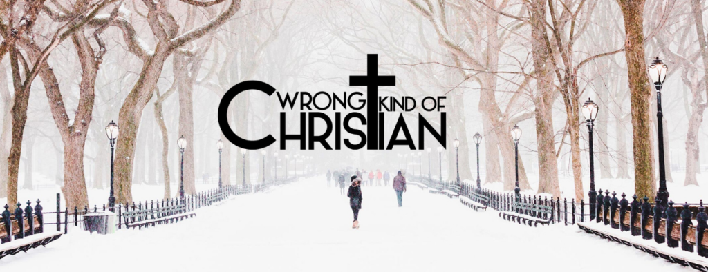 Wrong Kind of Christian Podcast