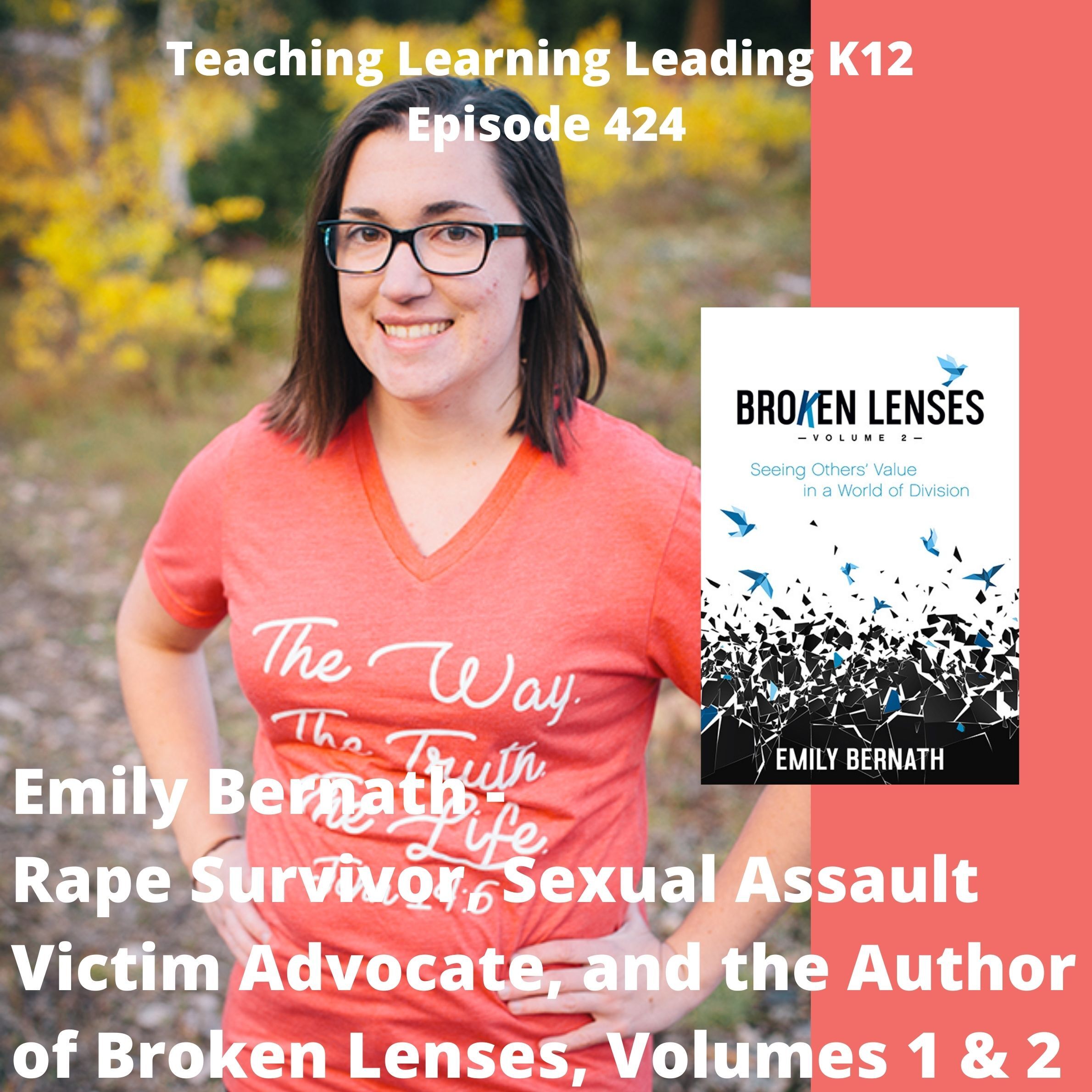 Emily Bernath - Rape Survivor, Sexual Assault Victim Advocate, and the Author of Broken Lenses, Volumes 1 & 2 - 424 Image