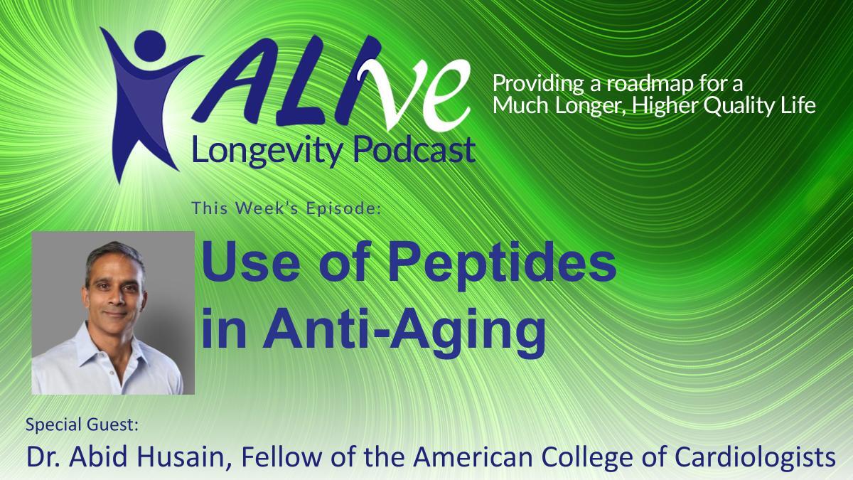 Use of Peptides in Anti-Aging with Dr. Abid Husain