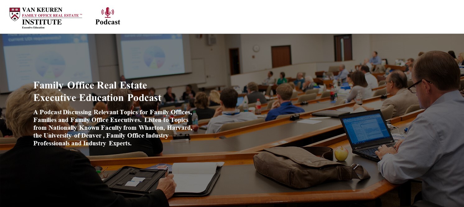 Family Office Real Estate Institute Podcast