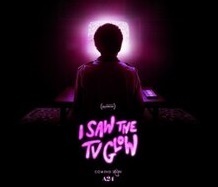 I_saw_the_tv_glow_film_poster.jpg