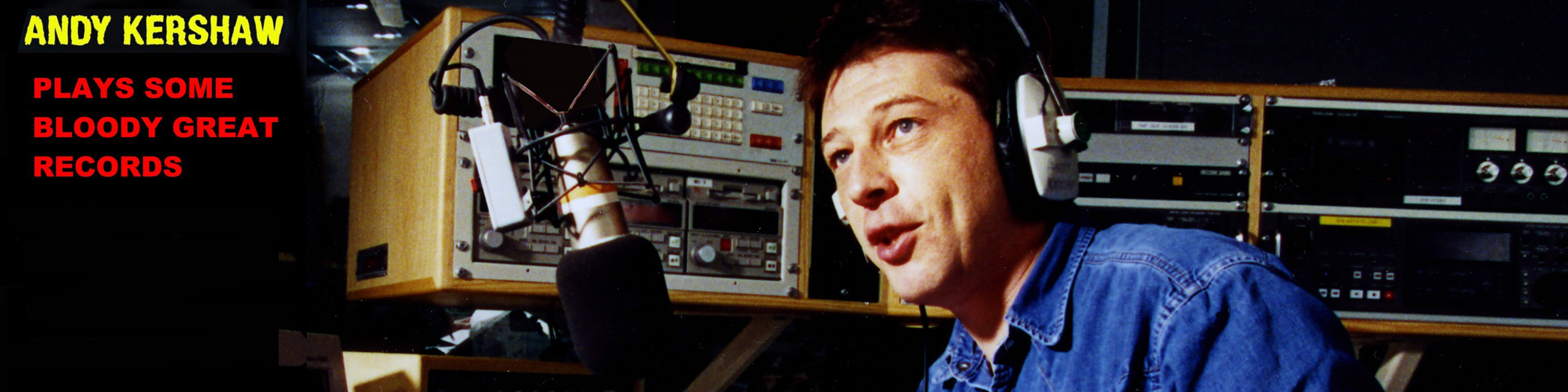 The Andy Kershaw Podcast