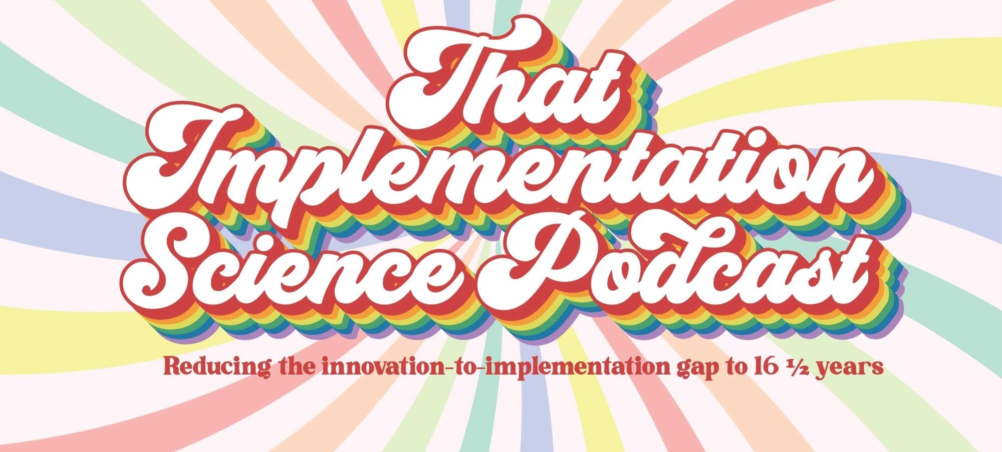 That Implementation Science Podcast