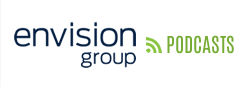 Envision Group Podcasts