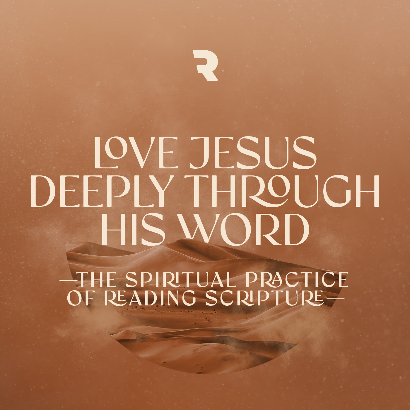 Love Jesus Deeply Through His Word