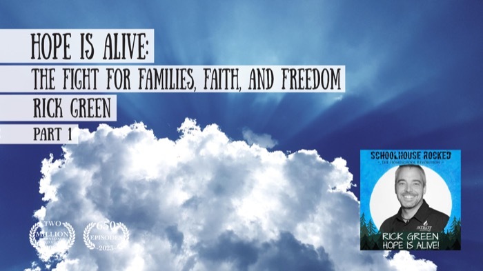 Hope is Alive: The Fight for Families, Faith, and Freedom – Rick Green, Part 1