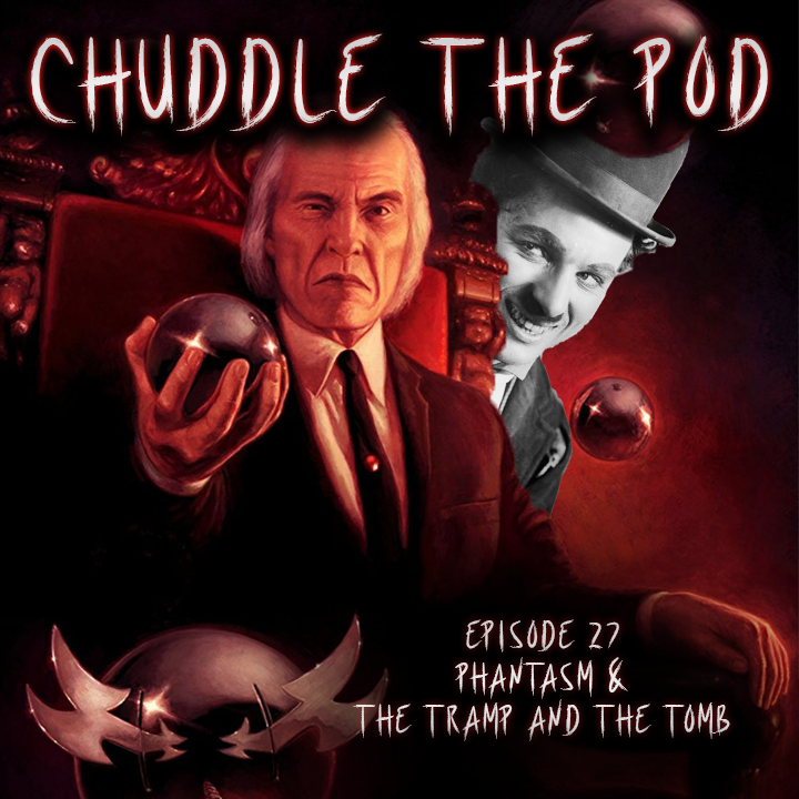 Episode 27: Phantasm (1979) & The Tramp and the Tomb w/ Ricky Prejean