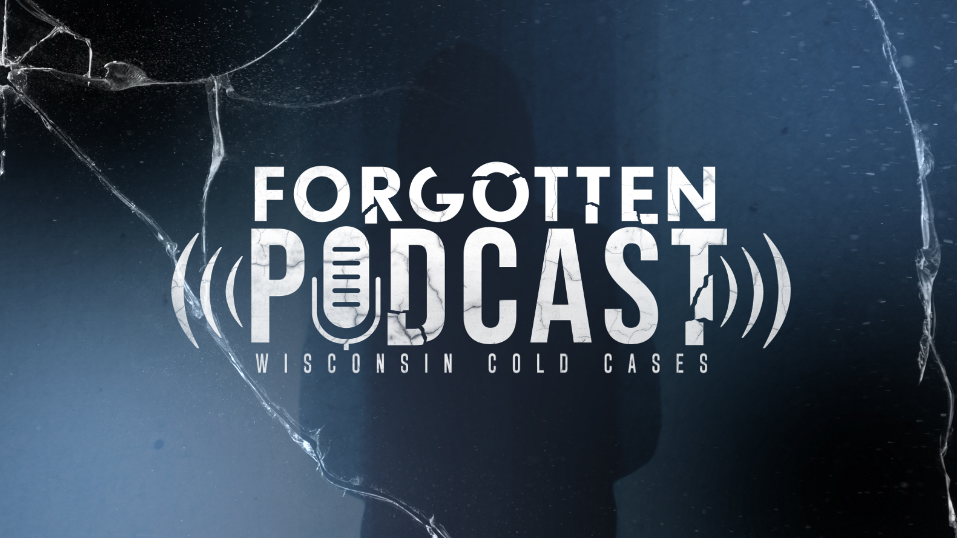 Forgotten: Wisconsin Cold Cases Podcast