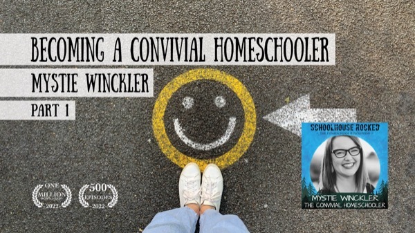 Mystie Winckler - Becoming a Convivial Homeschooler