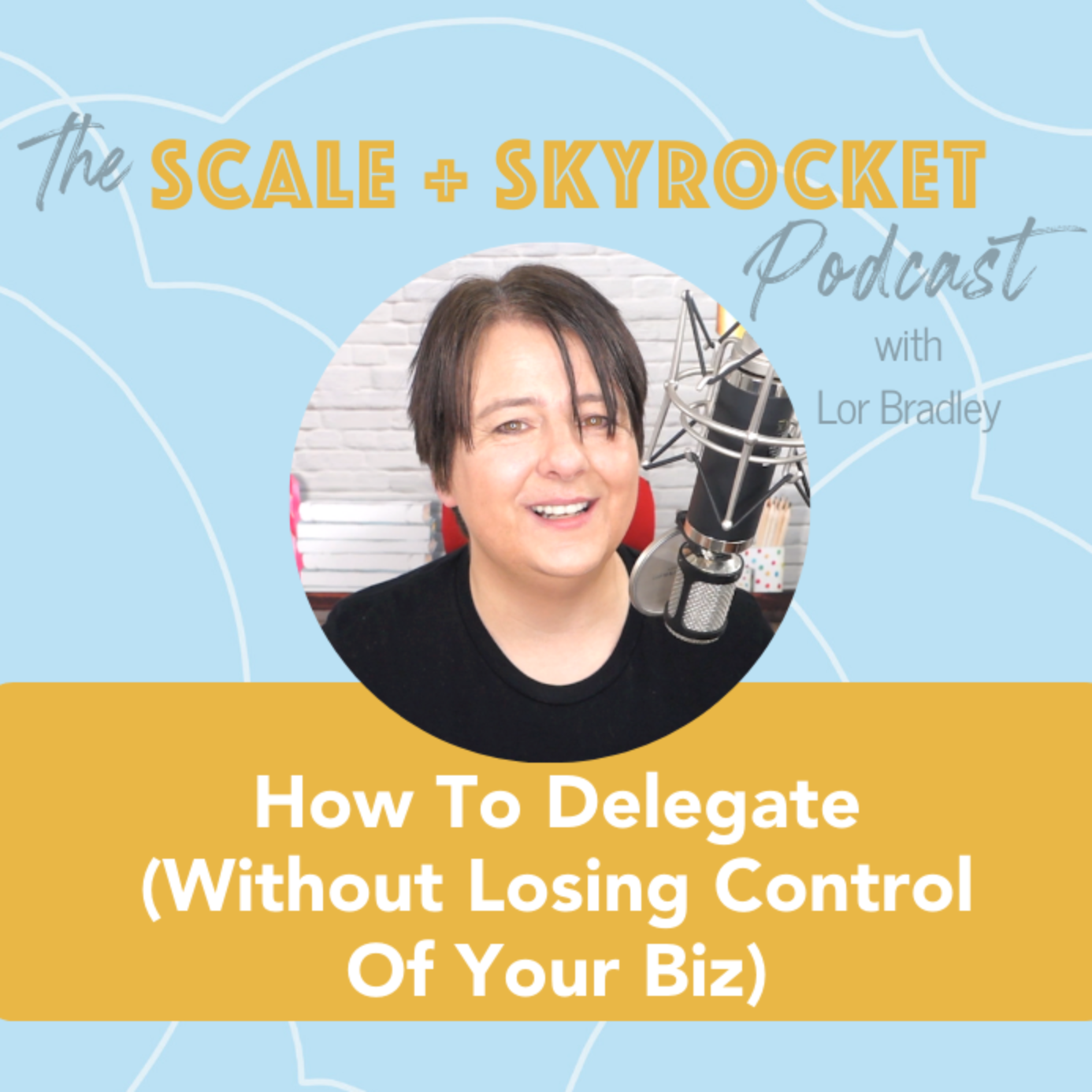 How To Delegate (Without Losing Control Of Your Biz!)