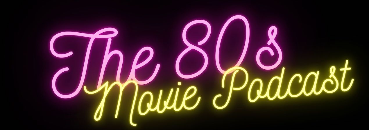 The 80s Movie Podcast header image 1