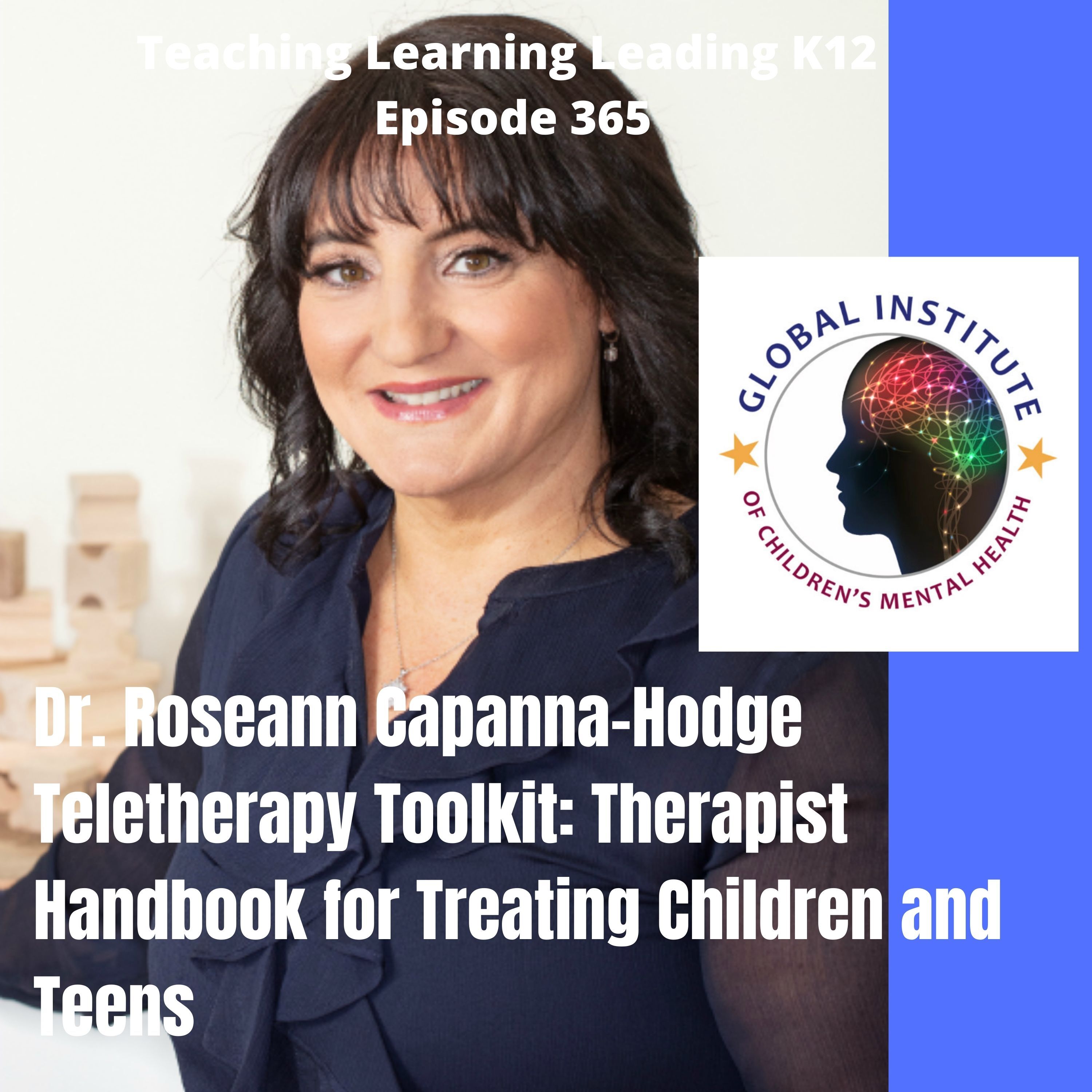 Dr. Roseann Capanna-Hodge - Teletherapy Toolkit: Therapist Handbook for Treating Children and Teens -365