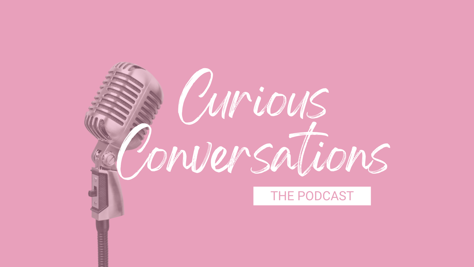 Curious Conversations Podcast