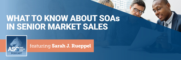 ASG_Podcast_Episode_Header_What_to_Know_About_SOAs_in_Senior_Market_Sales_303.jpg