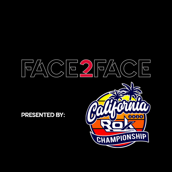 Face2Face: EP10 - California ROK Championship