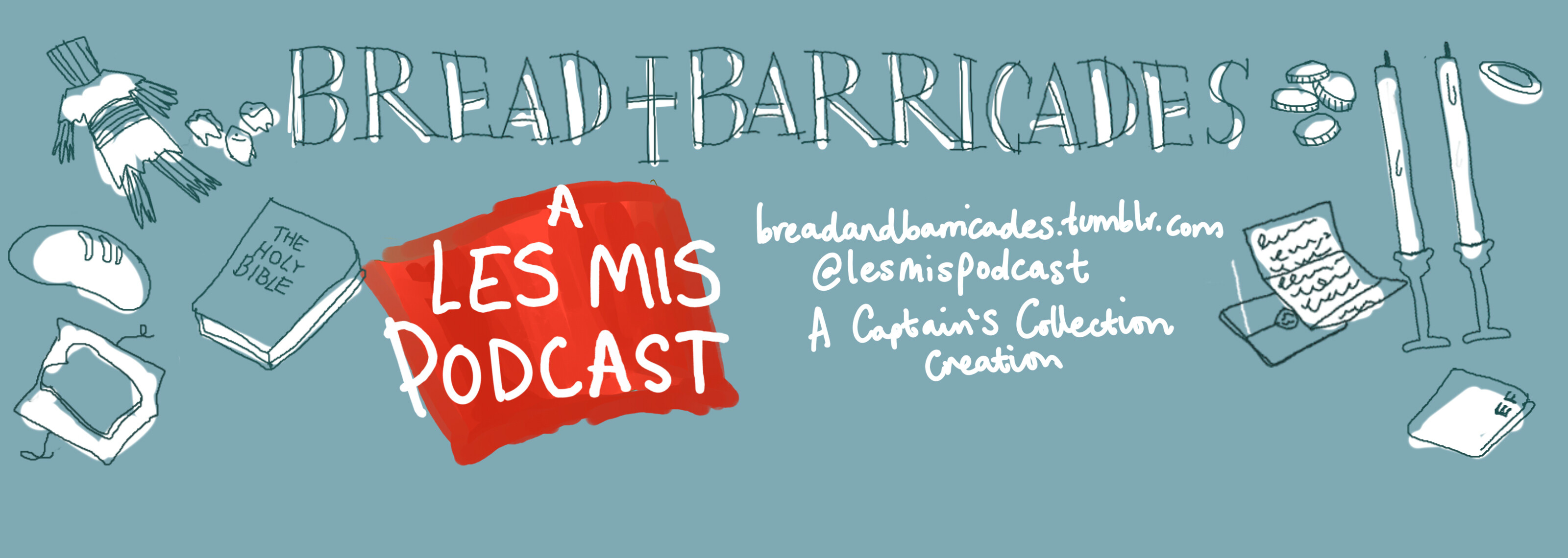 Bread & Barricades: A Les Mis Podcast