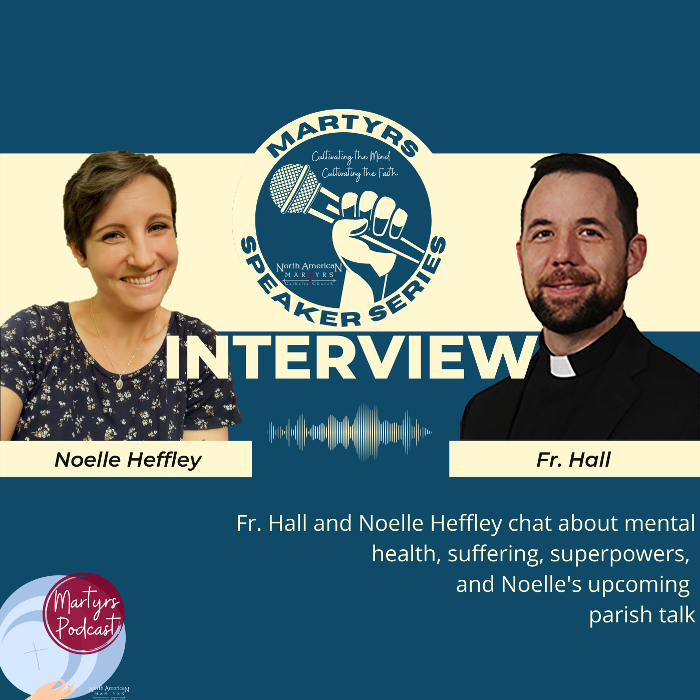 Fr. Hall and Noelle Heffley Talk Mental Health and Meaningful Suffering