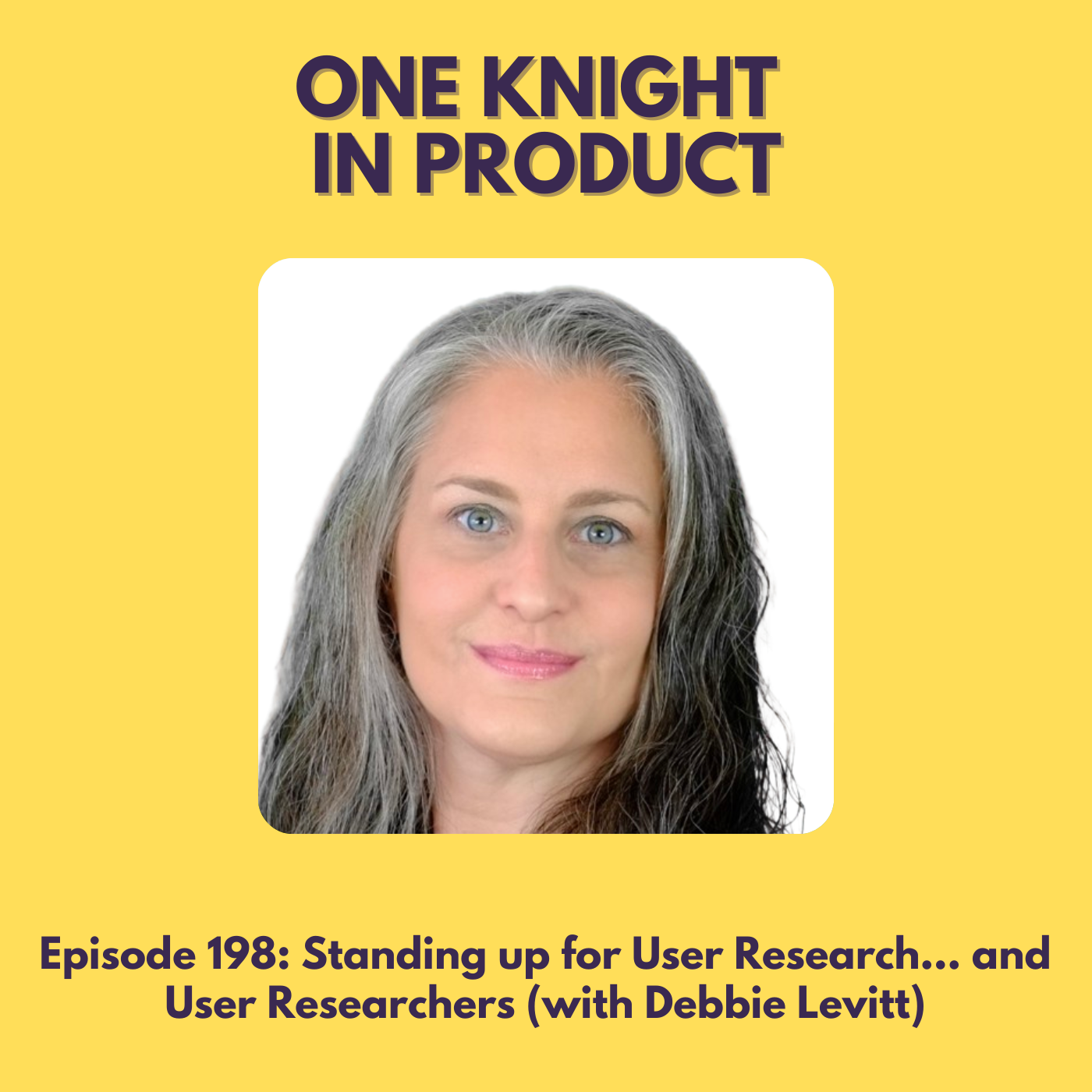Standing up for User Research... and User Researchers (with Debbie Levitt, CXO @ DeltaCX and Author 