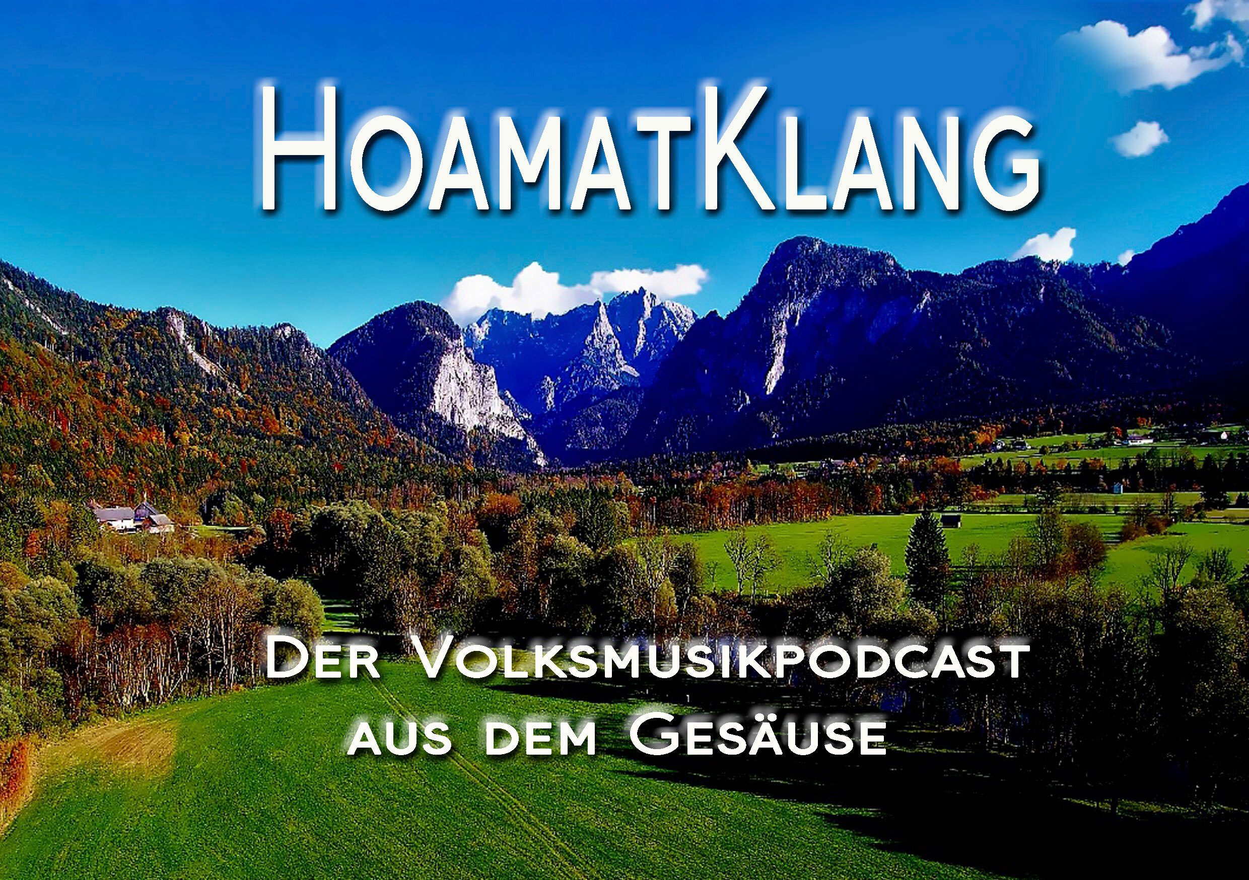 HoamatKlang - Der Volksmusik- und Volkskultur-Podcast