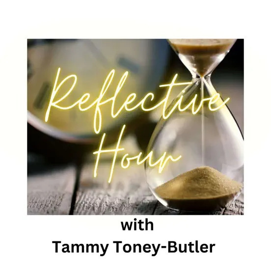 Reflective_Hour_With_Tammy_Toney-Butler_podca...