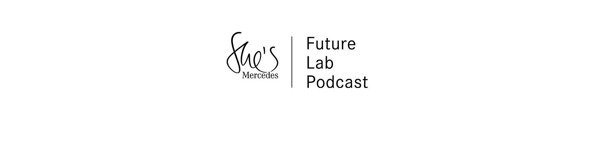 She's Mercedes Future Lab Podcast