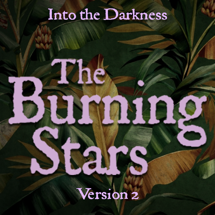 144 The Burning Stars, version 2, episode 1 - Call of Cthulhu RPG