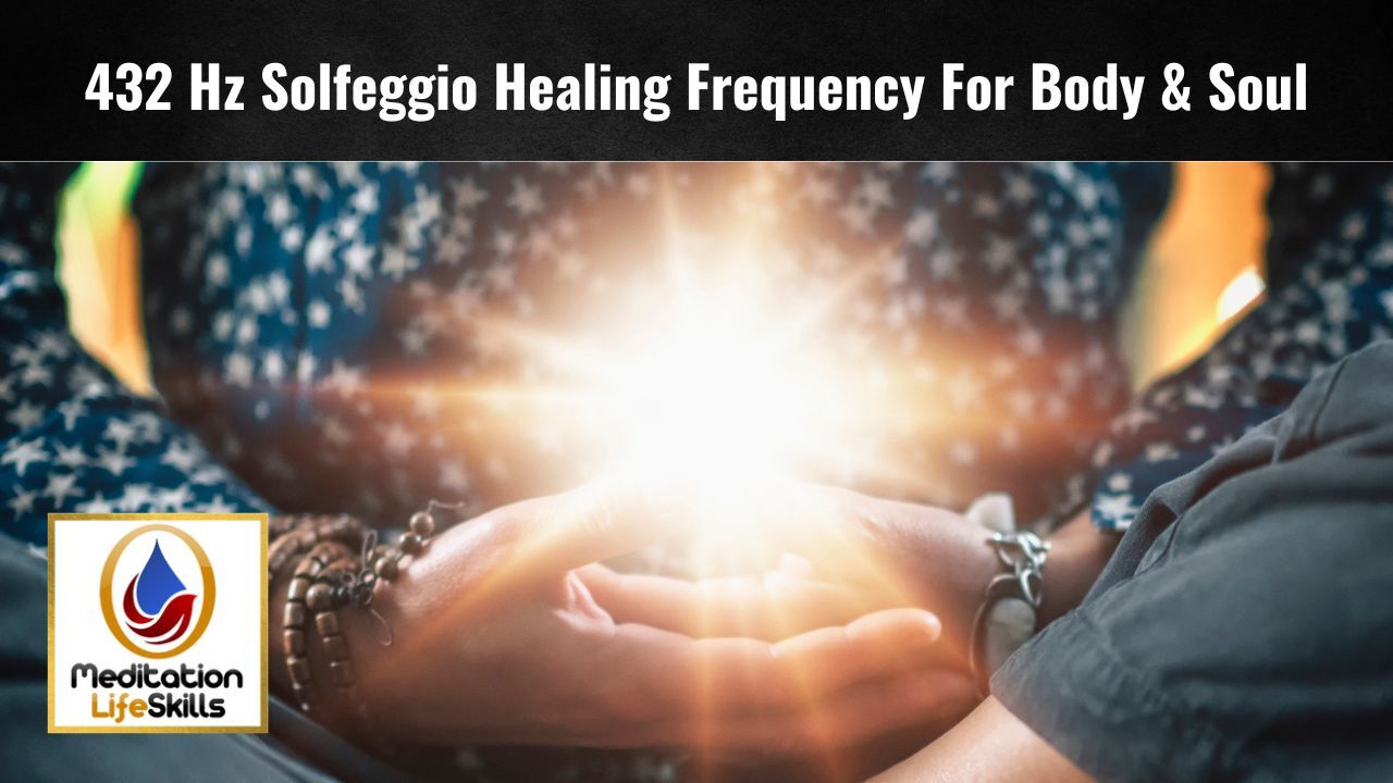 432_Hz_Solfeggio_Healing_Frequency_For_Body_S...