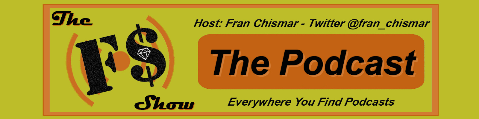 The F$ Show with Fran Chismar