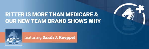ASG_Podcast_Episode_Header_Ritter_is_More_Than_Medicare_Our_New_Team_Brand_Shows_Why_312.jpg